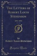 The Letters Of Robert Louis Stevenson, Vol. 4 Of 4 (classic Reprint) di Robert Louis Stevenson edito da Forgotten Books