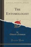 The Entomologist, Vol. 3 (classic Reprint) di Senior Lecturer Edward Newman edito da Forgotten Books