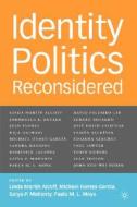 Identity Politics Reconsidered edito da Palgrave USA
