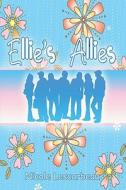 Ellie's Allies di Nicole Lescarbeau edito da Publishamerica