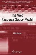 The Web Resource Space Model di Hai Zhuge edito da Springer US
