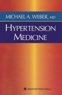 Hypertension Medicine edito da Humana Press
