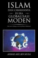 Islam Dan Cabarannya Di Era Globalisasi Moden di Ahmad Akil Bin Muda edito da Authorsolutions (partridge Singapore)