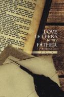Love Letters to My Father di Rainy edito da Xlibris