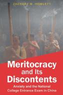 Meritocracy And Its Discontents di Zachary M. Howlett edito da Cornell University Press