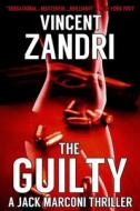 THE GUILTY di VINCENT ZANDRI edito da LIGHTNING SOURCE UK LTD