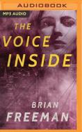 The Voice Inside di Brian Freeman edito da Brilliance Audio