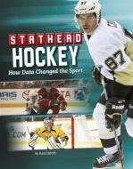 Stathead Hockey: How Data Changed the Sport di Hans Carroll Hetrick edito da COMPASS POINT BOOKS