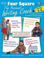 Four Square: The Personal Writing Coach for Grades 1-3 di Mary F. Burke, Judy Gould edito da Teaching and Learning Company