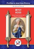 Betsy Ross di Susan Sales Harkins, William H. Harkins edito da Mitchell Lane Publishers