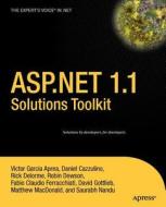 ASP.Net 1.1 Solutions Toolkit di Matthew MacDonald, Victor Garcia Aprea, Robin Dewson edito da SPRINGER A PR TRADE