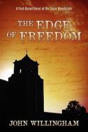 The Edge Of Freedom di John Willingham edito da Inkwater Press