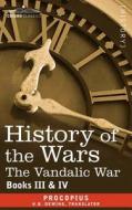 History of the Wars: Books 3-4 (Vandalic War) di Procopius edito da COSIMO CLASSICS