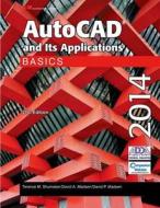 AutoCAD and Its Applications Basics 2014 di Terence M. Shumaker, David A. Madsen edito da Goodheart-Wilcox Publisher