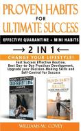 PROVEN HABITS FOR ULTIMATE SUCCESS (EFFECTIVE QUARANTINE + MINI HABITS) - 2 in 1 di Williams Mc Covey edito da Albert Evans