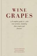 Wine Grapes di Julia Harding, Jancis Robinson, Jose Vouillamoz edito da Penguin Books Ltd