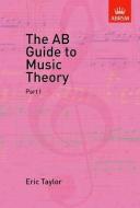The A. B. Guide To Music Theory di Eric Taylor edito da Associated Board Of The Royal School Of Music