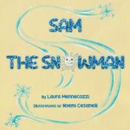 Sam the Snowman di Laura Mennecozzi edito da BUSINESS & PROFESSIONAL PEOPLE