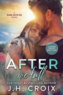After We Fall di Jh Croix edito da Frisky Fox Publishing, LLC