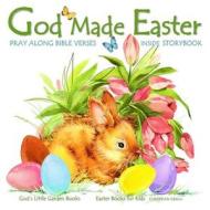Easter Books for Kids: God Made Easter: European Edition di God's Little Garden Books edito da Createspace Independent Publishing Platform