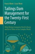 Tailings Dam Management for the Twenty-First Century di Cesar Oboni, Franco Oboni edito da Springer International Publishing