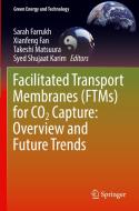 Facilitated Transport Membranes (FTMs) for CO2 Capture: Overview and Future Trends edito da Springer International Publishing