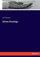 Divine Penology di L. B. Hartman edito da hansebooks