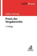 Praxis des Vergaberechts di Stefan Hertwig edito da Beck C. H.