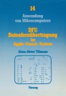 DFÜ, Datenfernübertragung im Apple-Pascal-System di Klaus-Dieter Tillmann edito da Vieweg+Teubner Verlag