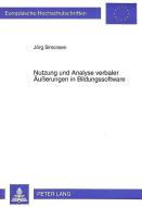 Nutzung und Analyse verbaler Äußerungen in Bildungssoftware di Jörg Simonsen edito da Lang, Peter GmbH