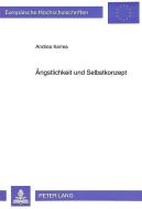 Ängstlichkeit und Selbstkonzept di Andrea Kerres edito da Lang, Peter GmbH