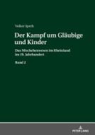 Der Kampf um Gläubige und Kinder di Volker Speth edito da Lang, Peter GmbH
