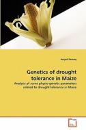 Genetics of drought tolerance in Maize di Amjad Farooq edito da VDM Verlag