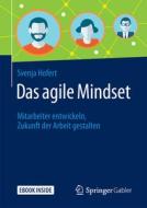 Das agile Mindset di Svenja Hofert edito da Springer-Verlag GmbH
