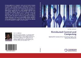 Distributed Control and Computing di Ravi Teja Sukhavasi edito da LAP Lambert Academic Publishing