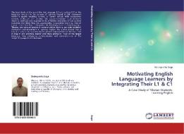 Motivating English Language Learners by Integrating Their L1 & C1 di Badequnzhu Soge edito da LAP Lambert Academic Publishing