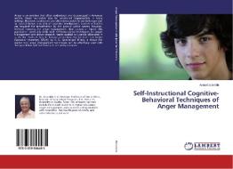 Self-instructional Cognitive-behavioral Techniques Of Anger Management di Escamilla Anna edito da Lap Lambert Academic Publishing