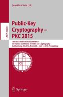 Public-Key Cryptography -- PKC 2015 edito da Springer-Verlag GmbH