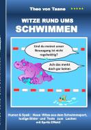 Witze rund ums Schwimmen di Theo von Taane edito da Books on Demand