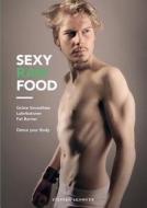 Sexy Raw Food di Steffen Lehmker edito da Books On Demand