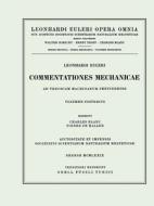 Commentationes Mechanicae Ad Theoriam Machinarum Pertinentes 2nd Part di Leonhard Euler edito da Birkhauser Verlag Ag