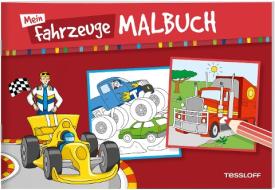 Mein Fahrzeuge-Malbuch edito da Tessloff Verlag