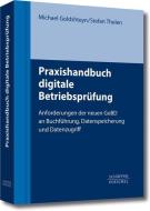 Praxishandbuch digitale Betriebsprüfung di Michael Goldshteyn, Stefan Thelen edito da Schäffer-Poeschel Verlag