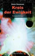Kreis Der Ewigkeit di Sven Svenson edito da Books On Demand