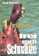 1. Fortsetzung Frei Nach Schnauze di Rudi Reimers edito da Books On Demand