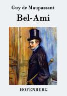 Bel-Ami di Guy de Maupassant edito da Hofenberg