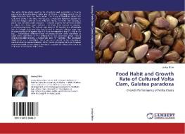 Food Habit and Growth Rate of Cultured Volta Clam, Galatea paradoxa di Lesley Ntim edito da LAP Lambert Academic Publishing