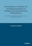 Entwicklung von Verfahren zur Atomlagenabscheidung von leitfähigen Tantalnitrid-basierten Dünnschichten di Christoph Hoßbach edito da tredition
