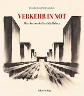 Verkehr in Not di Jörn Düwel, Niels Gutschow edito da Lukas Verlag