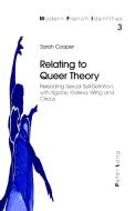 Relating to Queer Theory di Sarah Cooper edito da Lang, Peter